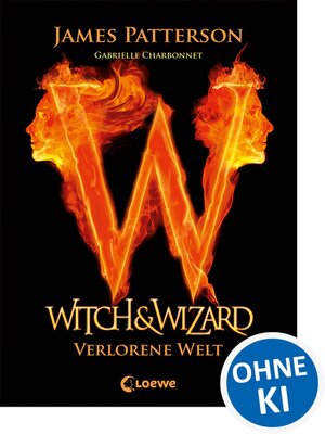 cover image of Witch & Wizard (Band 1)--Verlorene Welt